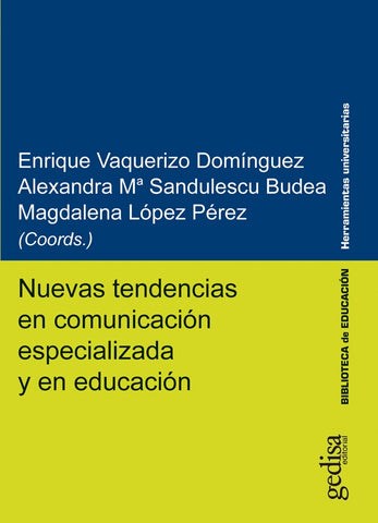Nuevas tendencias en comunicación especializada y en educación | Vaquerizo Domínguez, López Pérez y otros