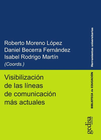 Visibilización de las líneas de comunicación más actuales | Moreno López, Rodrigo Martín y otros