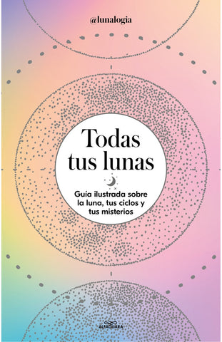 TODAS TUS LUNAS* | Erica Noemi Facen