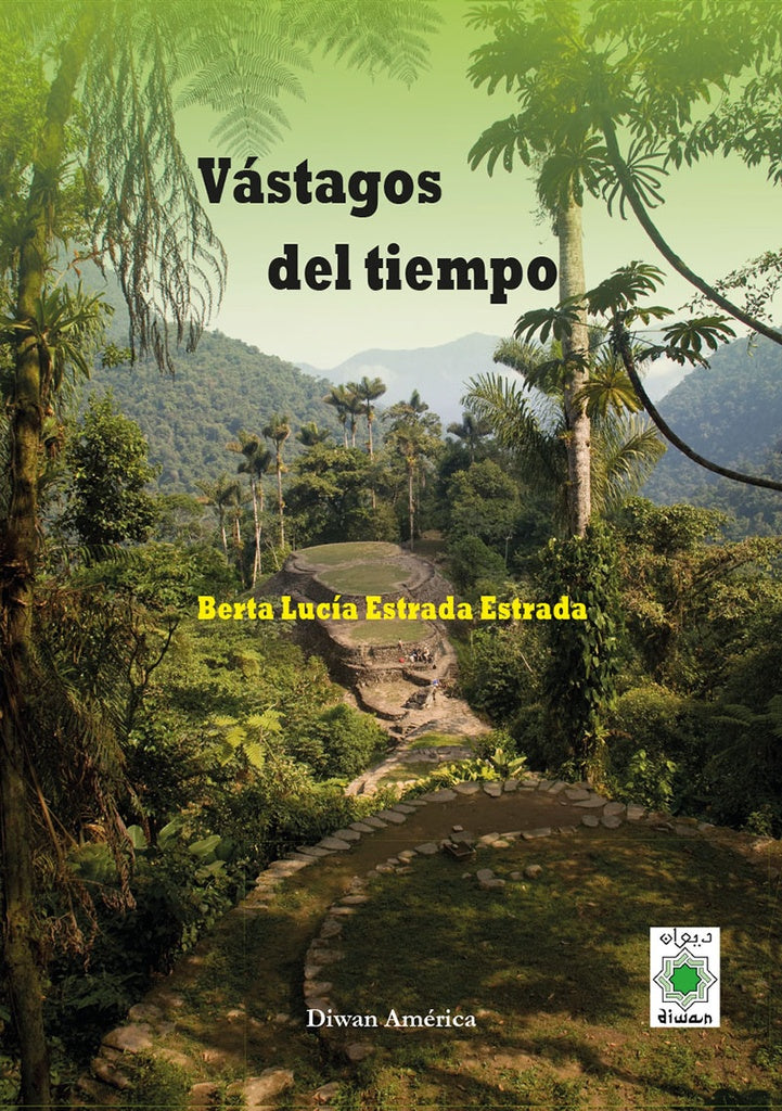 Vástagos del tiempo | Berta Lucía  Estrada Estrada