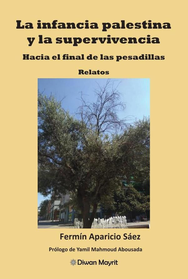 La infancia palestina y la supervivencia.  Hacia el final de las pesadillas | Fermín Aparicio Sáez
