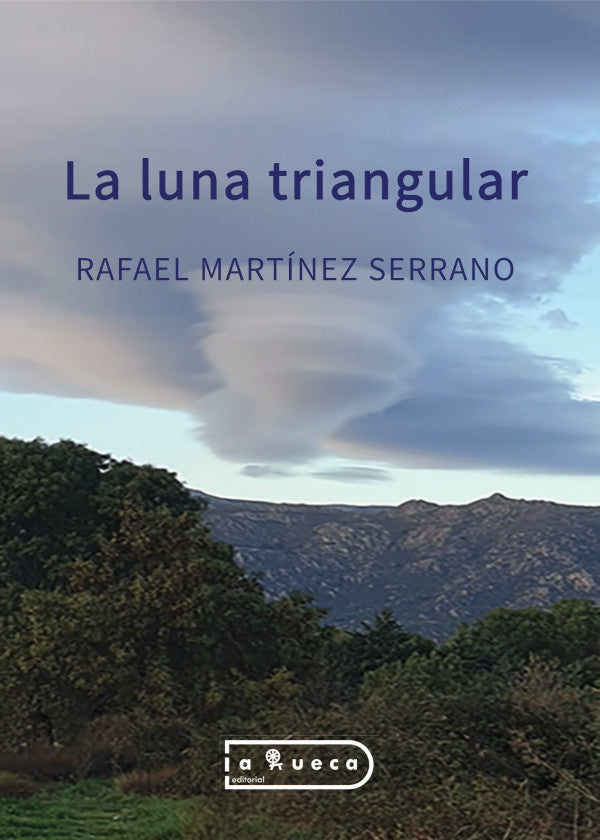 La luna triangular | Rafael Martínez Serrano