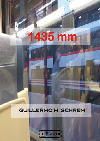 1435 mm  | Guillermo M. Schrem