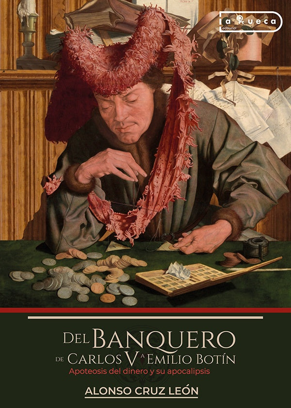 Del  banquero de Carlos V a Emilio Botín | Alonso Cruz León