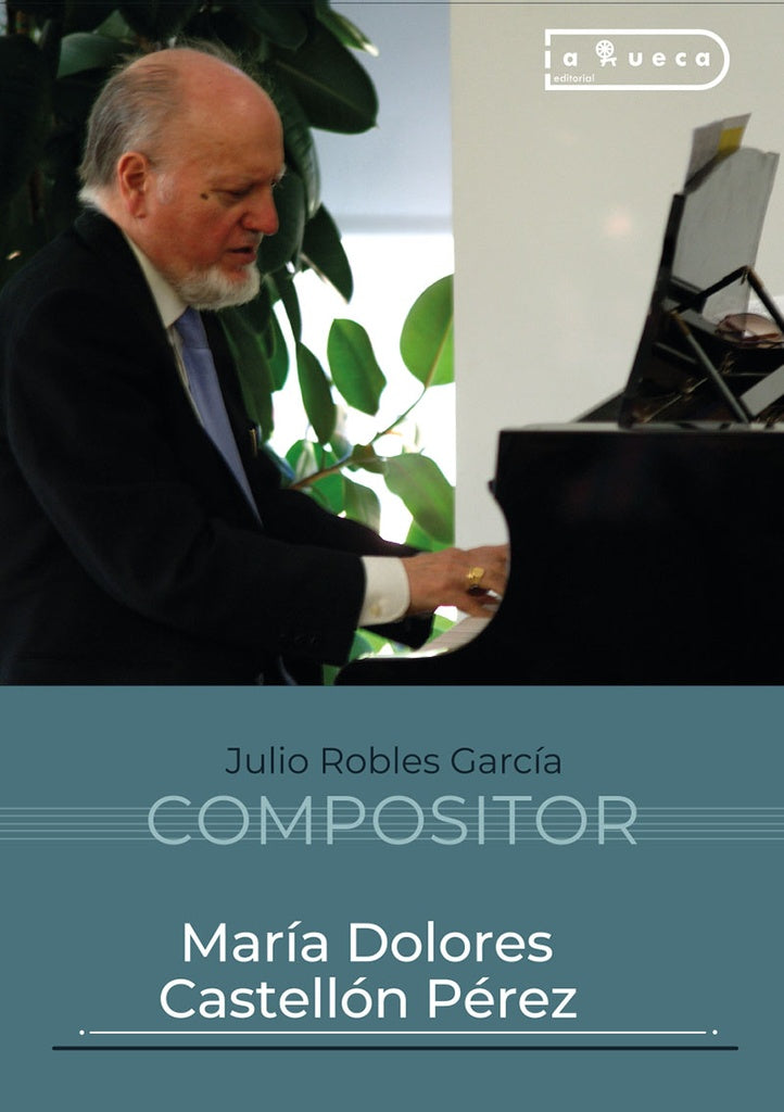 Julio Robles García - Compositor | María Dolores Castellón Pérez