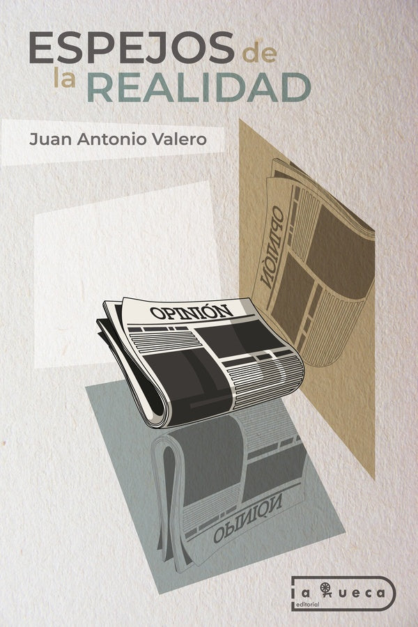 Espejos de la realidad  | Juan Antonio  Valero Casado