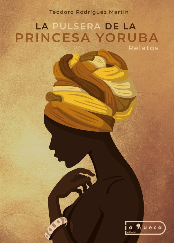 La pulsera de la princesa yoruba | Rodríguez Martín, Rodríguez