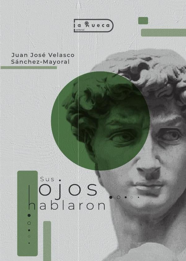 Sus ojos hablaron | Juan José Velasco Sánchez-Mayoral