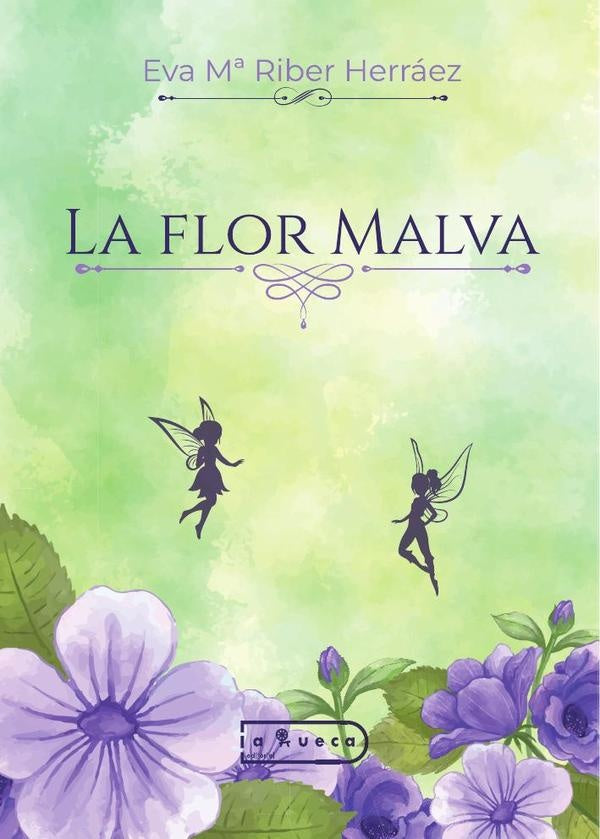 La flor malva | Eva Riber Herráez
