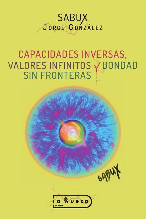 Capacidades inversas, valores infinitos y bondad sin fronteras | Jorge González González