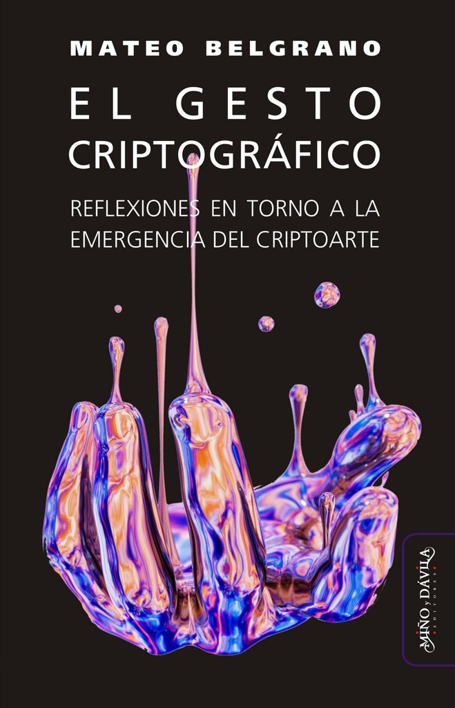 El gesto criptográfico | Mateo  Belgrano