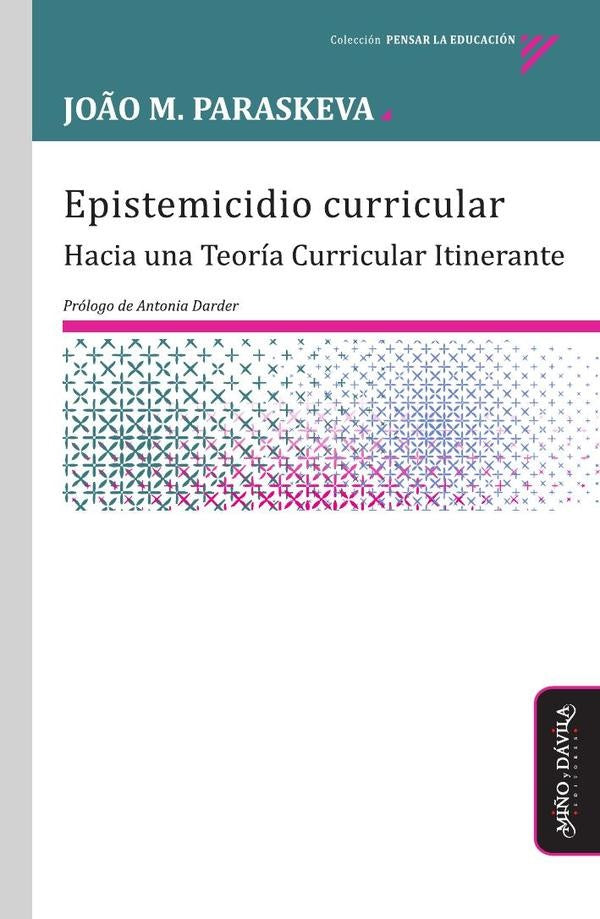 Epistemicidio curricular | Paraskeva, Paraskeva