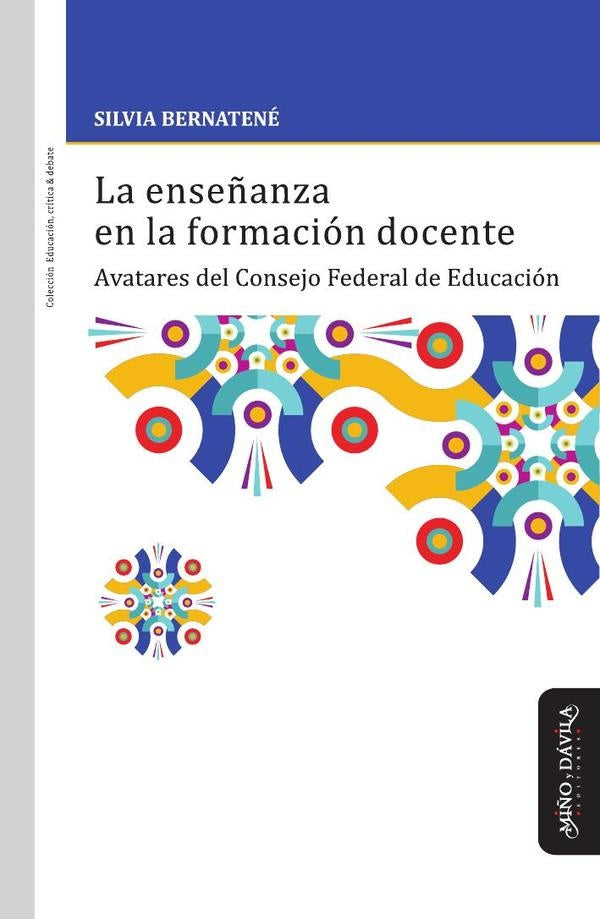 La enseñanza en la formación docente | Silvia Bernatené