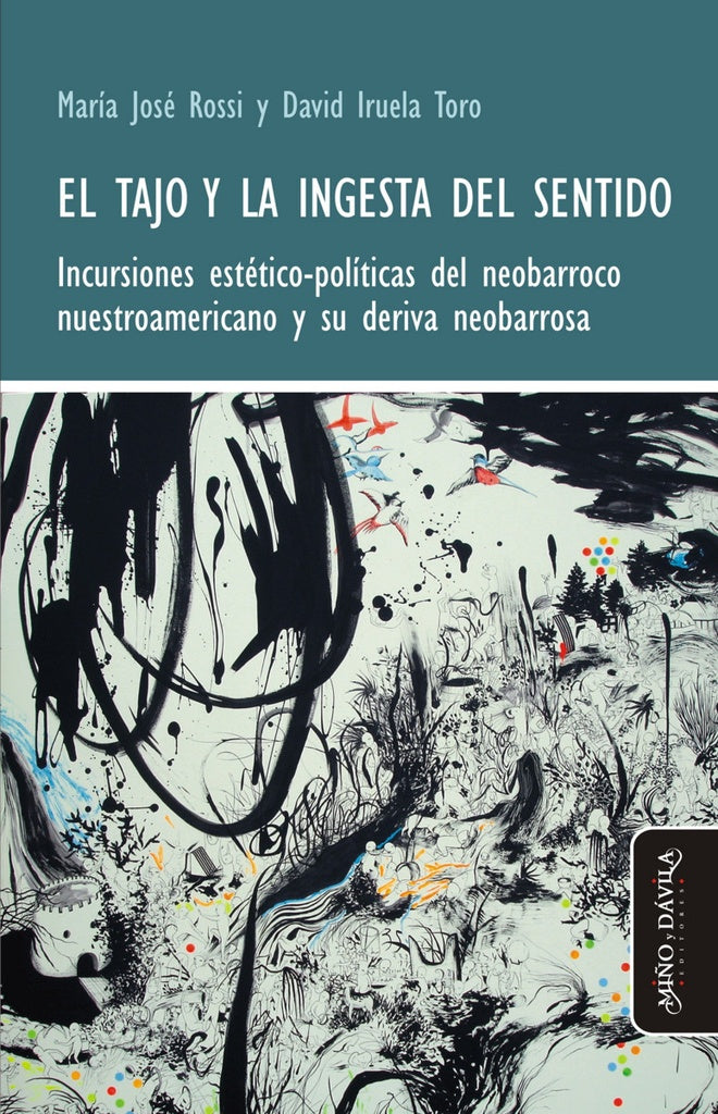 El tajo y la ingesta del sentido | Rossi, Iruela Toro
