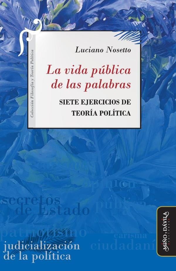 La vida pública de las palabras | Luciano Nosetto