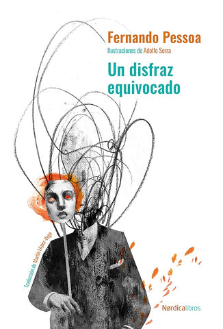 UN DISFRAZ EQUIVOCADO | Fernando Pessoa