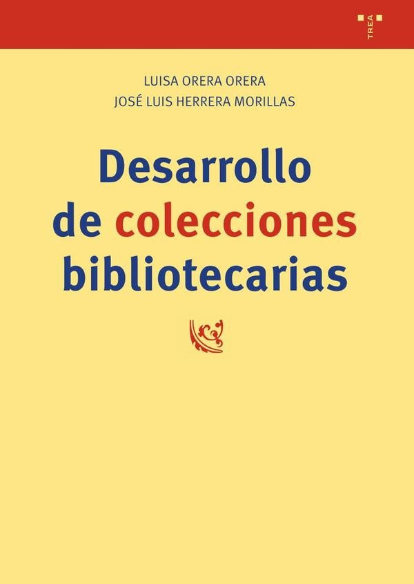 Desarrollo de colecciones bibliotecarias | Orera Orera, Herrera Morillas