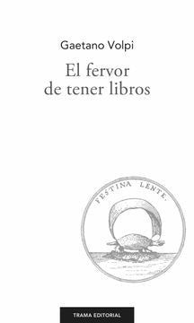 El fervor de tener libros | Gaetano Volpi