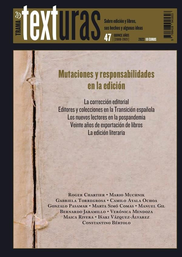 Texturas 47: Mutaciones y responsabilidades en la edición | Varios Autores
