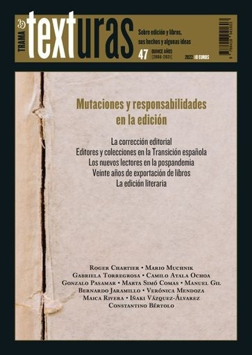 Texturas 47: Mutaciones y responsabilidades en la edición | Varios Autores
