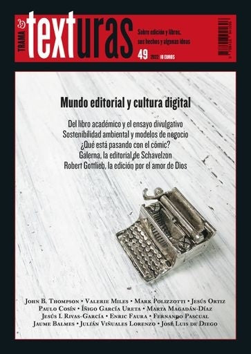 Texturas 49: Mundo editorial y cultura digital | Varios Autores