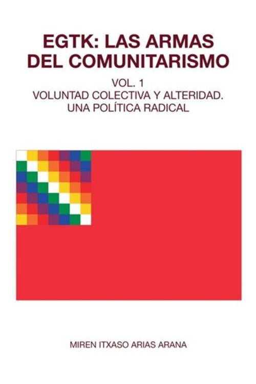 EGTK: Las armas del comunitarismo | Miren Itxaso Arias Arana