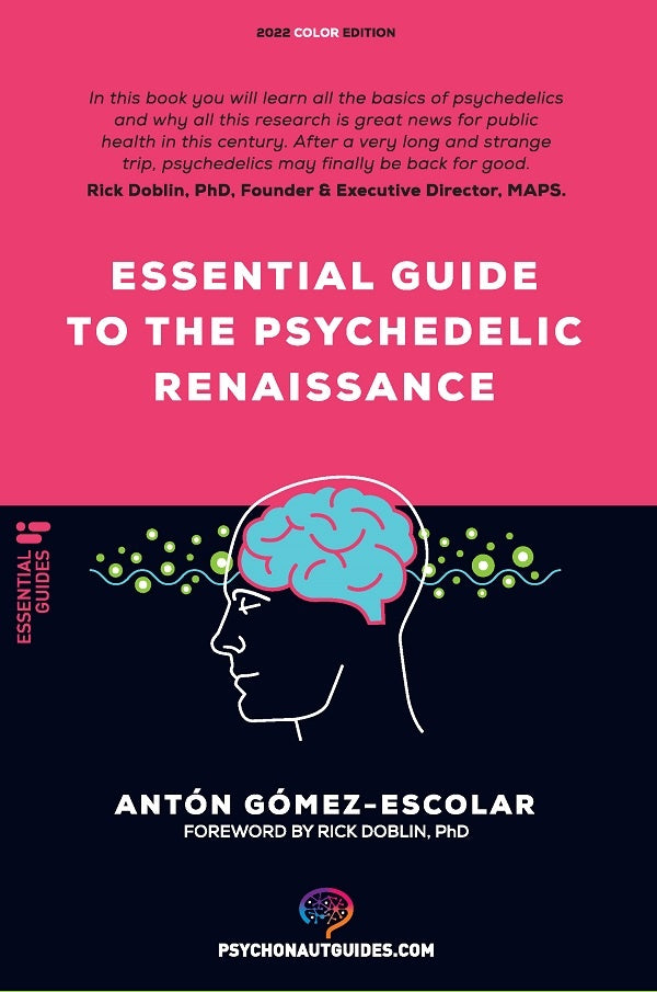Essential guide to the Psychedelic Renaissance | Antón Gómez Escolar