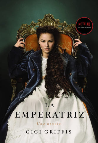 La emperatriz | Griffis