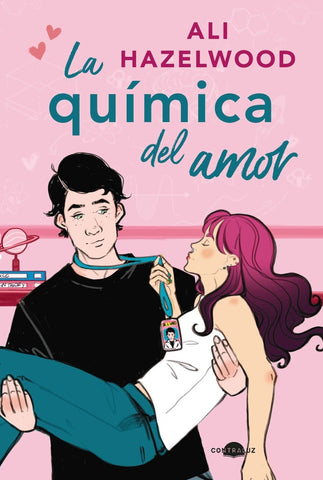 LA QUIMICA DEL AMOR.. | ALI HAZELWOOD