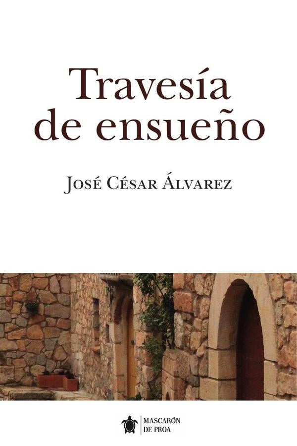 Travesía de ensueño | José césar Álvarez García