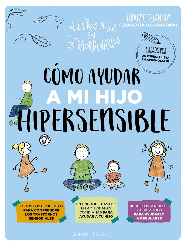 COMO AYUDAR A MI HIJO SUPERSENSIBLE.. | LUDOVIC DELANNOY