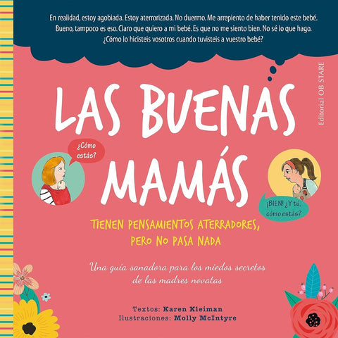 LAS BUENAS MAMÁS TIENEN PENSAMIENTOS ATERRADORES, PERO NO PASA NADA.. | KAREN  KLEIMAN