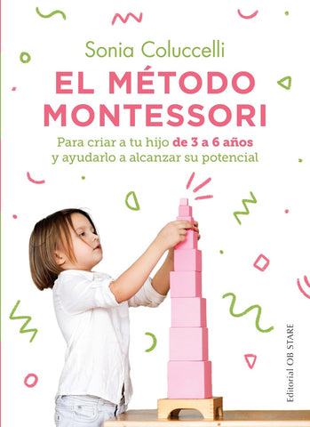 EL METODO MONTESSORI.. | SONIA COLUCCELLI