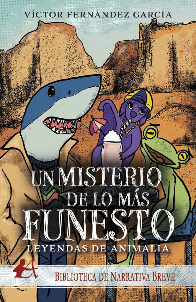 Leyendas de animalia. Un misterio de lo más funesto | Víctor Fernández García