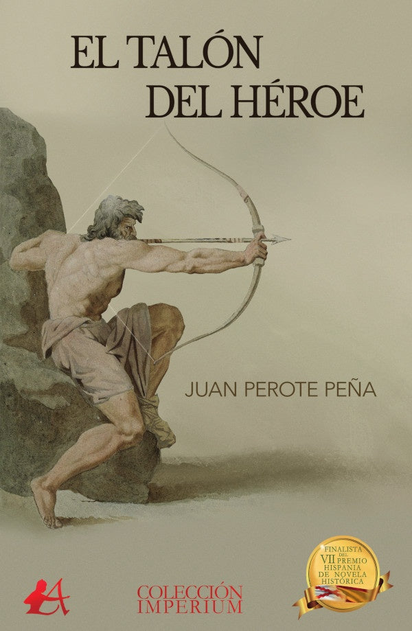 El talón del héroe | Juan Perote Peña