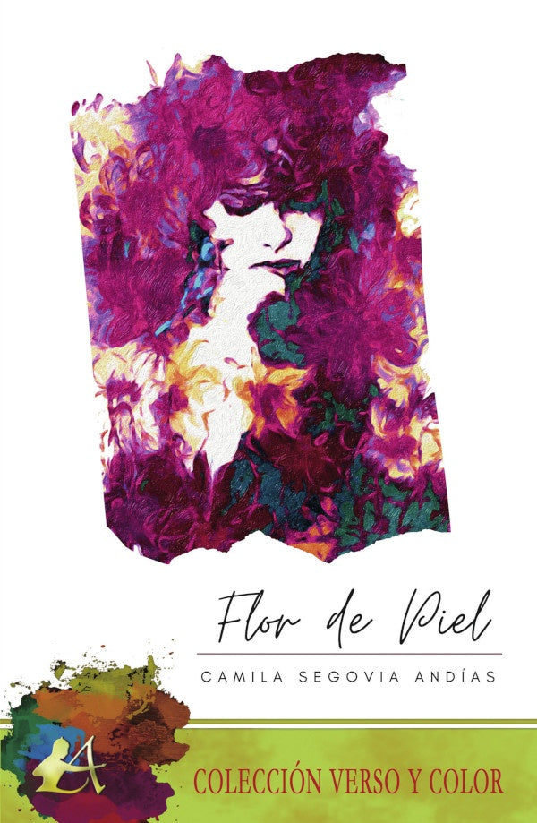 Flor de piel | Camila Segovia Andías