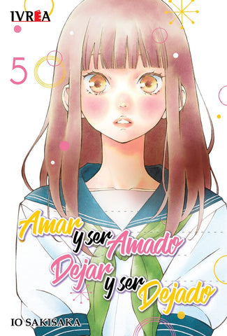 AMAR Y SER AMADO DEJAR Y SER DEJADO 05 .. | Io Sakisaka