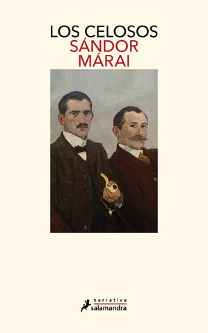 LOS CELOSOS..* | Sándor Márai