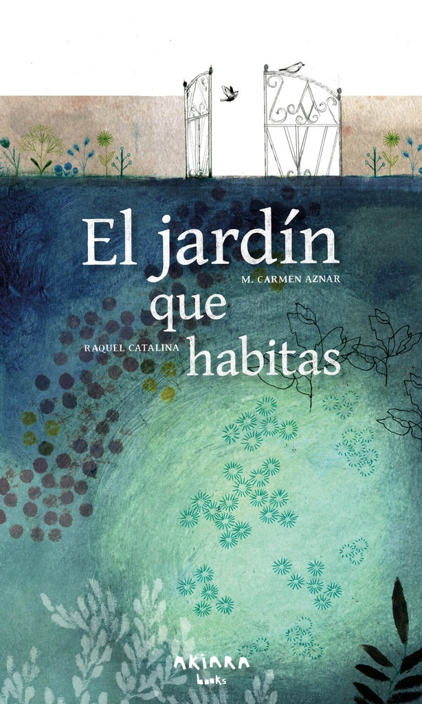 EL JARDÍN QUE HABITAS | CARMEN AZNAR