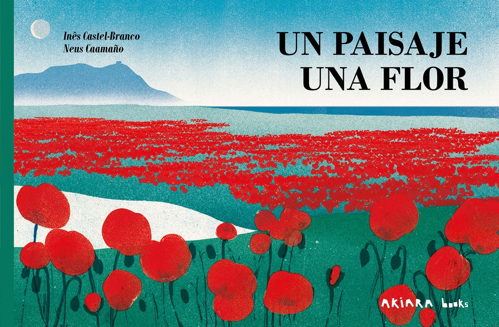UN PAISAJE, UNA FLOR | INÉS CASTEL-BRANCO
