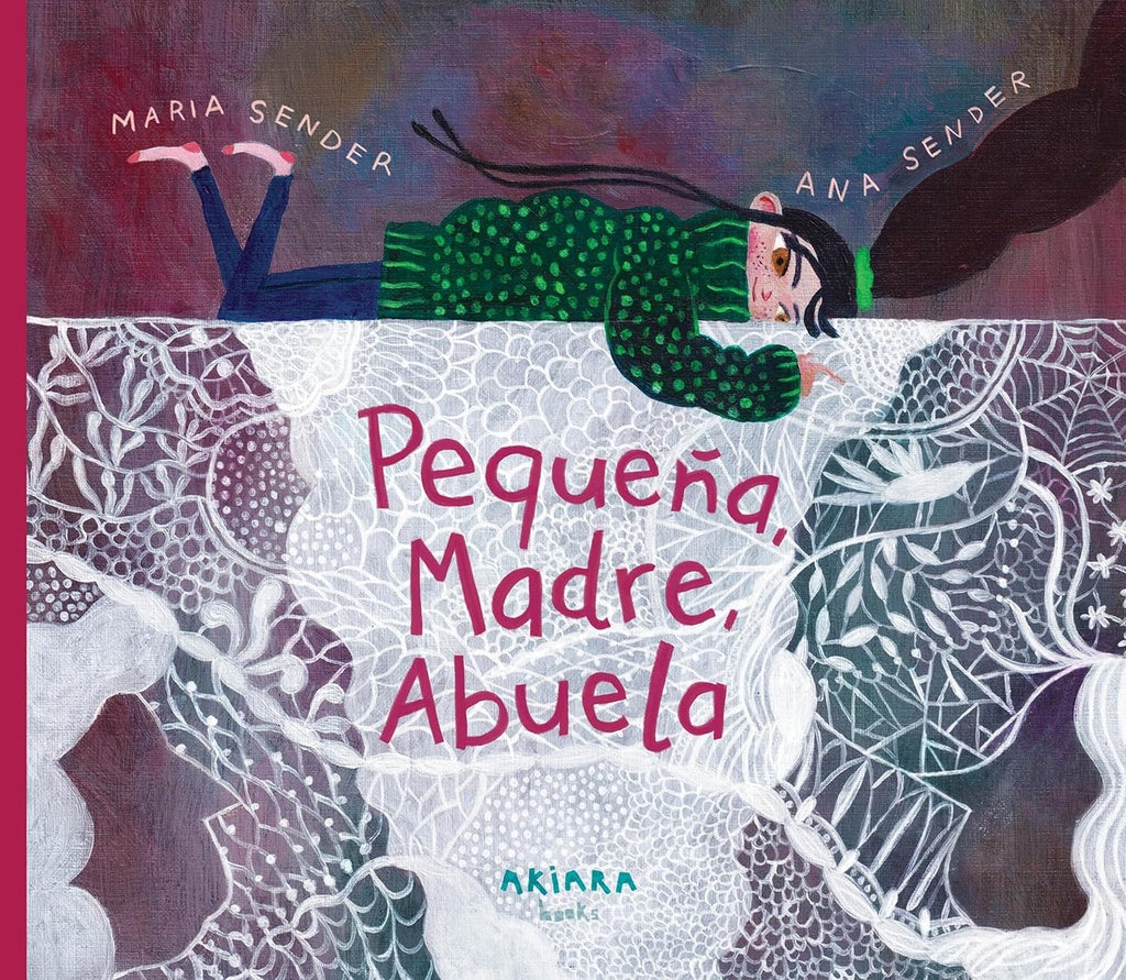 PEQUEÑA, MADRE, ABUELA | MARIA SENDER