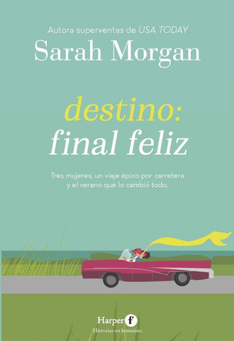 DESTINO: FINAL FELIZ  | SARAH MORGAN