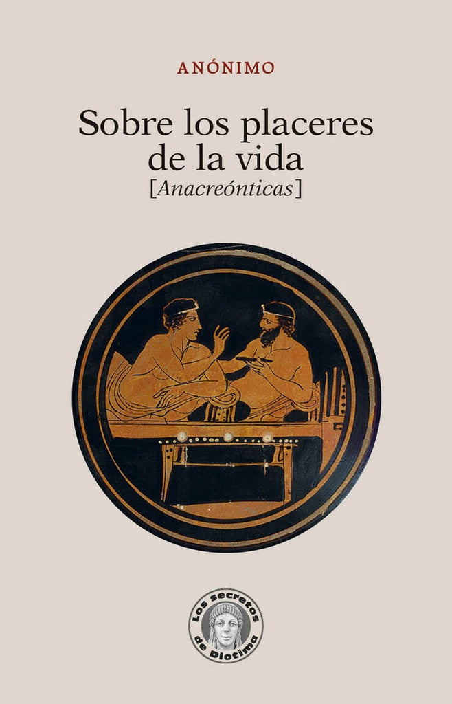 SOBRE LOS PLACERES DE LA VIDA | ANÓNIMO