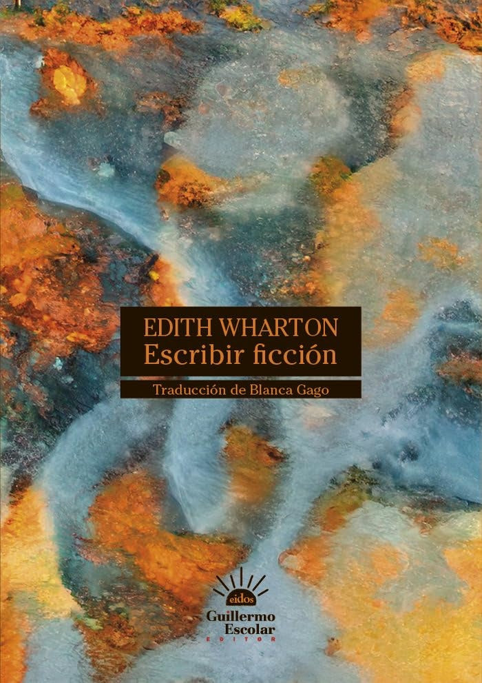 ESCRIBIR FICCIÓN | Edith Wharton