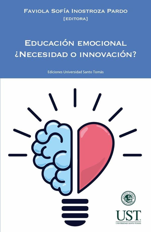 Educación emocional. ¿Necesidad o innovación? | Faviola Sofía Inostroza Pardo