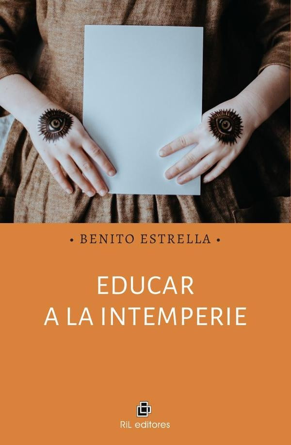 Educar a la intemperie | Benito Estrella