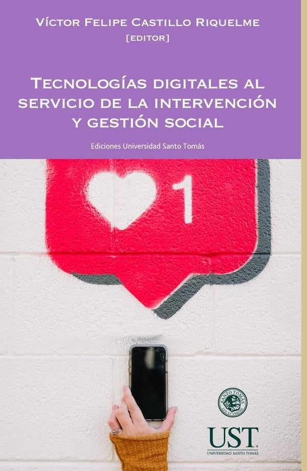Tecnologías digitales al servicio de la intervención y gestión social | Víctor Felipe Castillo Riquelme