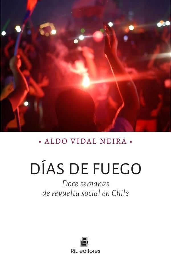 Días de fuego | Aldo Vidal Neira