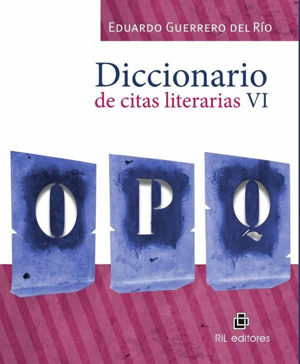 Diccionario de citas literarias VI | Eduardo Guerrero del Río