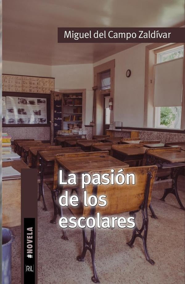 La pasión de los escolares | Miguel Del Campo Zaldívar